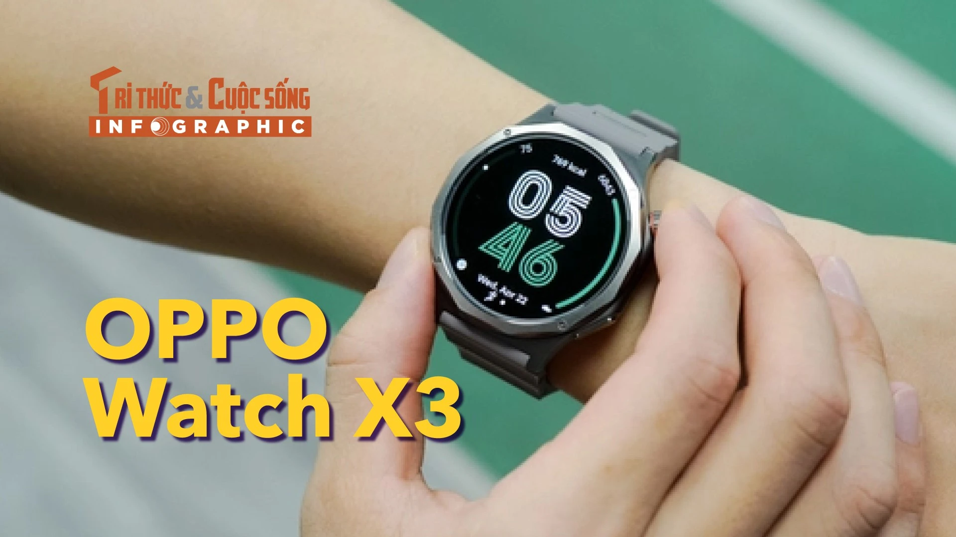 OPPO Watch X3, Smartwatch titan cao cấp với pin “2 tuần mới sạc” 