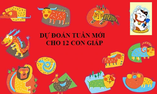 Dự đoán tuần mới 18/7 - 24/7/2022 cho 12 con giáp: 3 tuổi phát đủ đường 