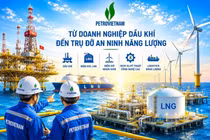 Petrovietnam: 'Lực lượng nòng cốt' bảo đảm an ninh năng lượng quốc gia