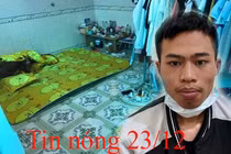 Tin nóng 23/12: Nam thanh niên cưỡng bức em gái người yêu tại phòng trọ