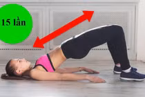 Bài tập giúp cải thiện tư thế, ngăn gù lưng cho người ngồi nhiều