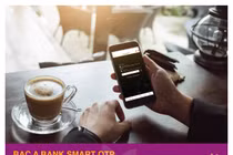 Thêm phương thức xác thực giao dịch cho khách hàng Bắc Á Bank