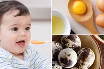 Trứng gà, trứng cút, trứng vịt: Nên cho con ăn loại nào là tốt nhất?