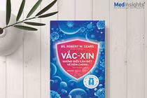 Vaccine – cuốn sách trả lời những điều bổ ích về tiêm chủng