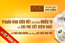 “Chiêu độc” xem được nhiều tivi của Truyền hình An Viên