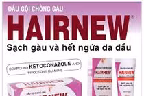 Vì sao dầu gội đầu Hairnew bị đình chỉ và thu hồi?