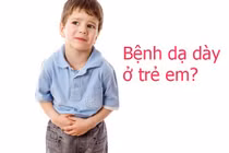 Trẻ ăn bán trú dễ lây bệnh viêm loét dạ dày 