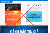 Cảnh báo tin giả mạo về phương án thi tốt nghiệp THPT năm 2022