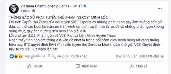 Đại diện VCS chia sẻ trên trang chủ của giải đấu: "Nhận thấy tính nghiêm trọng của vấn đề nhất là trong bối cảnh dịch bệnh đang rất căng thẳng hiện nay, ban tổ chức quyết định cấm vĩnh viễn tuyển thủ Zeros ra khỏi khuôn khổ giải VCS. Quyết định này sẽ có hiệu lực ngay lập tức".
