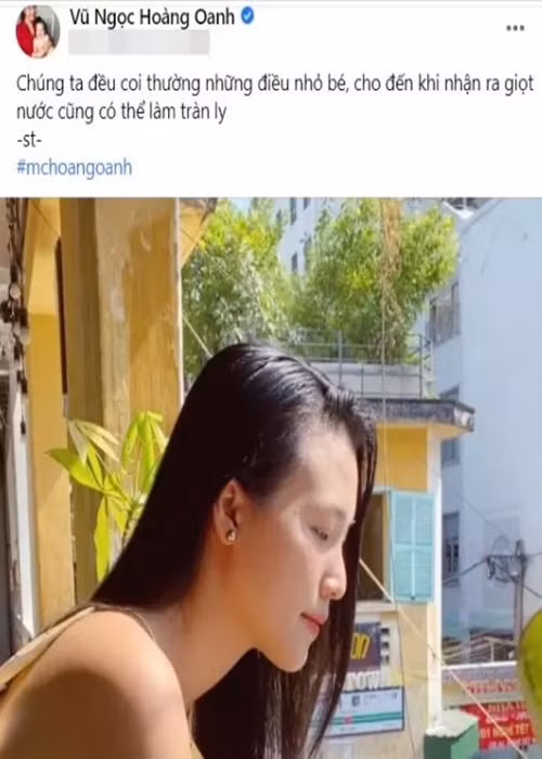 Mới đây, do viết status ẩn ý: "Chúng ta đều coi thường những điều nhỏ bé, cho đến khi nhận ra giọt nước cũng có thể làm tràn ly", MC Hoàng Oanh vướng nghi vấn hôn nhân gặp trục trặc. Nhanh chóng, nàng á hậu phản hồi: "Chỉ là những câu nói hay chạm lòng người nên mình chia sẻ thôi cả nhà ơi".