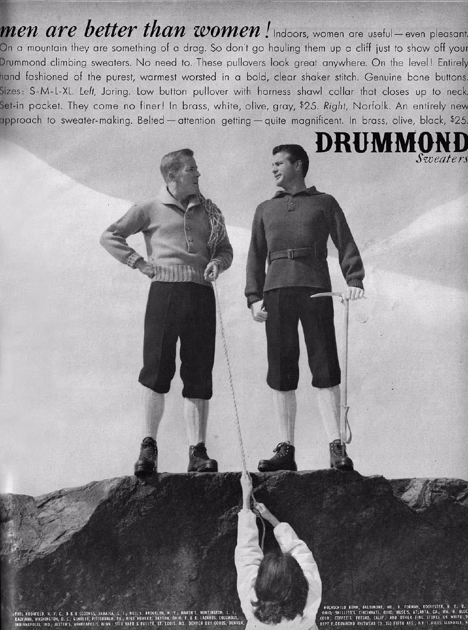Công ty thời trang Drummond đã gây ra không ít tranh cãi với quảng cáo áo len năm 1959 giật tít: “Phụ nữ là gánh nặng của đàn ông”.