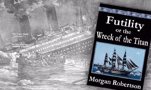Những chi tiết trên trong cuốn tiểu thuyết "Futility, or the wreck of the Titan" của nhà văn viễn tưởng Morgan Robertson đều gần như trùng khớp với số phận con tàu Titanic huyền thoại. Thậm chí, tên của 2 con tàu cũng gần giống nhau.
