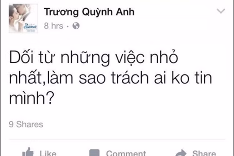 Trương Quỳnh Anh tiếp tục viết: "Dối từ những việc nhỏ nhất, làm sao trách ai không tin mình". Ảnh: Thể thao và xã hội