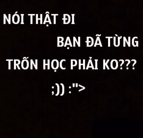 Mặc dù, tuổi học trò có đôi lần vi phạm quy định về giờ học nhưng nếu quá lạm dụng việc bỏ học, cúp tiết thì rất đáng lên án và ngăn chặn.