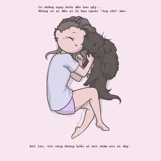 Nhưng nuôi mèo cũng có nhiều lợi ích lắm. Nhà không còn xuất hiện bóng dáng của bọn chuột ăn vụng, nghe kêu meo meo suốt ngày cũng vui tai. Thấy vậy thôi nhưng mèo cũng tình cảm lắm. Đôi lúc thấy mình buồn lại giả vờ vuốt ve âu yếm. Biết nó chỉ "giả bộ" thôi, nhưng thế cũng đủ ấm lòng rồi.