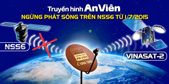 Truyền hình An Viên ngừng phát sóng trên NSS6 từ 1/7/2015.