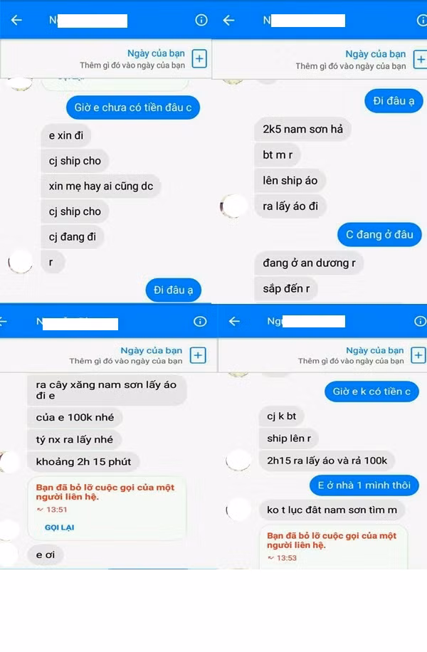 Mặc cho khách liên tục khẳng định không có tiền lấy áo, N.P. vẫn ‘lầy lội' tìm đủ mọi phương án. Lúc đầu thì nhỏ nhẹ kêu khách ‘xin tiền mẹ đi em', không được N.P. chuyển sang đe dọa ‘Không lấy tao lục đất Nam Sơn tìm mày.' Cực chẳng đã, N.P. còn hỏi khách hàng có nuôi… lợn tiết kiệm không khiến cư dân mạng cười lăn cười bò.