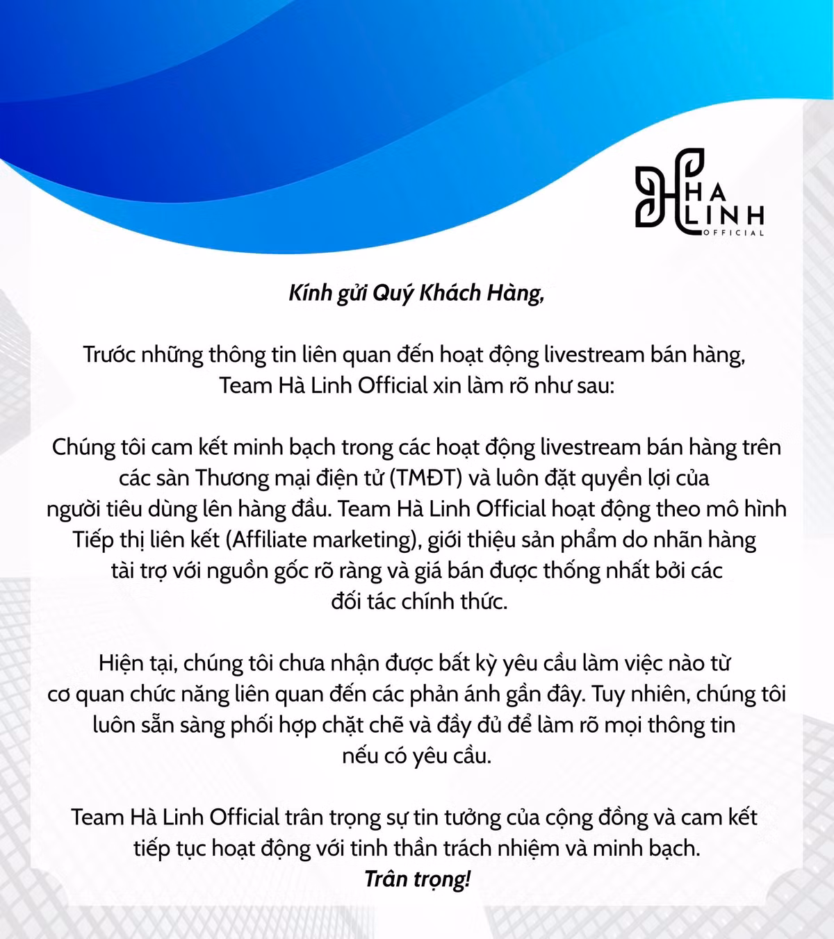 Trong thông báo này, Hà Linh cam kết minh bạch trong hoạt động livestream và tiếp thị liên kết, giá bán được thống nhất bởi các đối tác chính thức.