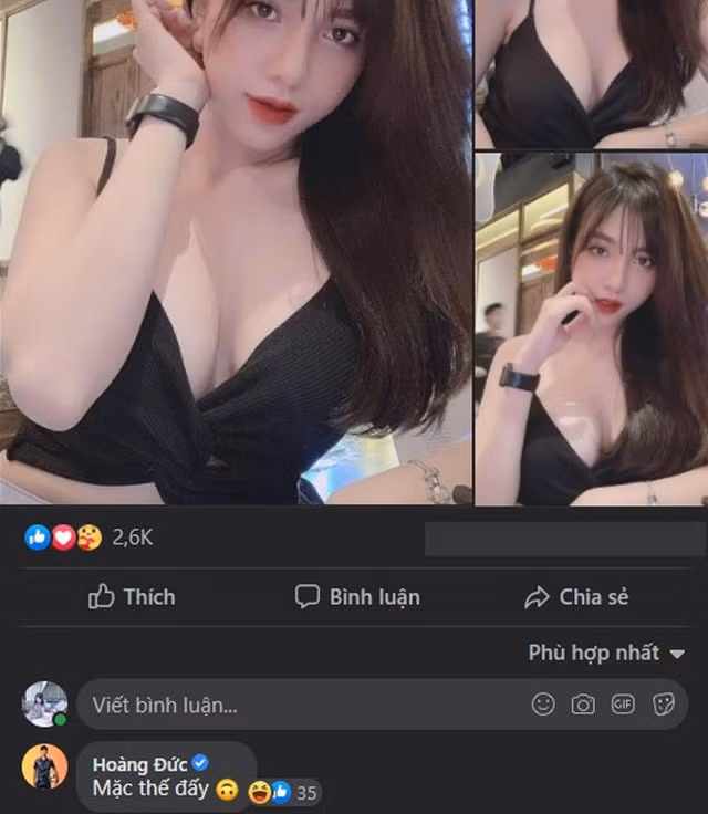Mới đây, nàng WAG này đăng trên trang cá nhân loạt ảnh diện áo hai dây gợi cảm, khoe làn da trắng sứ và gương mặt xinh đẹp. Tuy nhiên Hoàng Đức lại gây chú ý hơn cả khi bình luận với phản ứng "gắt gỏng" kèm theo biểu tượng mặt cười ngược ngộ nghĩnh: "Mặc thế đấy!".