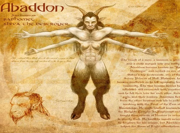 Trong thần thoại của Kitô giáo, Abaddon (Kẻ hủy diệt) là ác quỷ khủng khiếp. Nó có hình dáng đáng sợ với răng sư tử và đuôi bọ cạp. Theo thần thoại, Abaddon xuất hiện tràn lan trên Trái đất và hành hạ, tiêu diệt bất cứ người nào không được rửa tội.