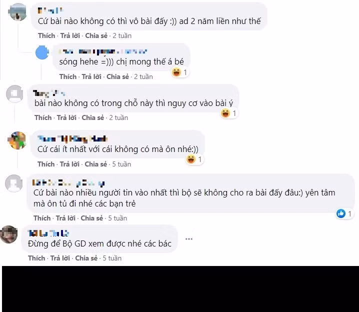 "Cứ bài nào nhiều người tin vào nhất thì Bộ sẽ không cho ra bài đấy đâu. Yên tâm mà ôn tủ đi nhé các bạn trẻ"; "Thôi học hết chứ học tủ lúc không trúng là tiêu luôn",...là những bình luận của các sĩ tử trước ngày thi.