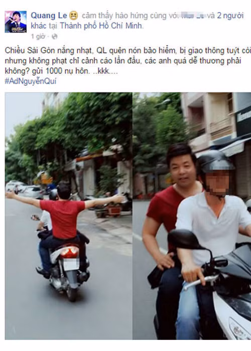 Cũng trong năm 2015, Quang Lê chia sẻ vì quên đội mũ bảo hiểm nên anh đã bị cảnh sát giao thông bắt nhưng không bị phạt.
