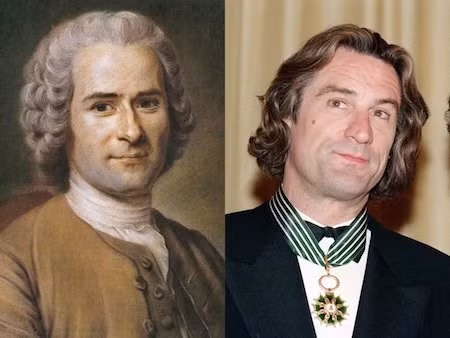 Diễn viên Robert De Niro có nhiều điểm tương đồng về ngoại hình với nhà tư tưởng Jean-Jacques Rousseau.
