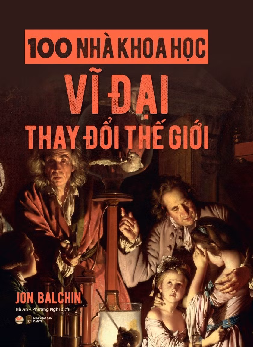 100 nha khoa hoc vi dai thay doi the gioi