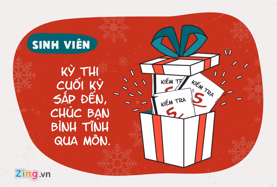 Sinh viên thì lại khác, điểm đủ qua môn đã là "kỳ tích". Giáng sinh về đồng nghĩa với kỳ thi cuối kỳ sắp đến, hẳn bạn nào cũng chỉ mong ước được qua môn an toàn.