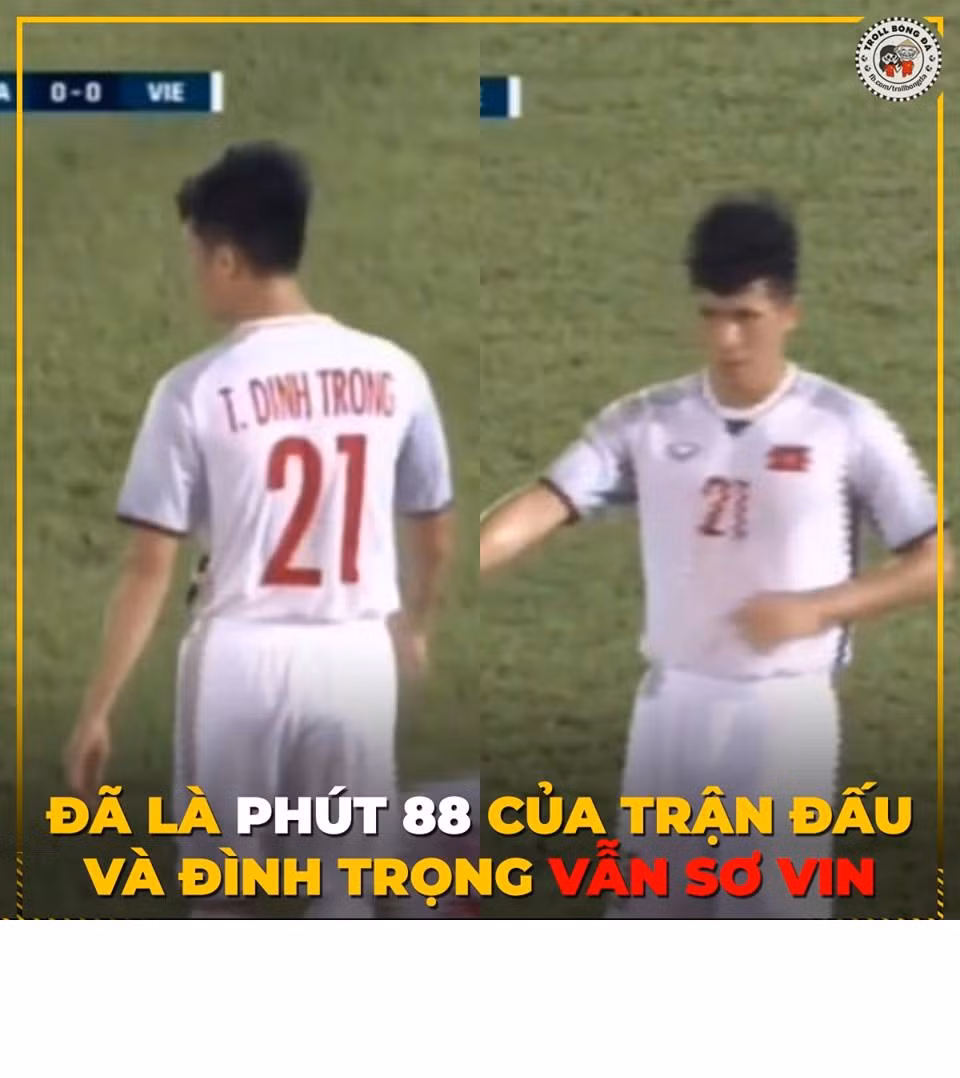 Đình Trọng được đặt biệt danh là Trọng "sơ-vin" vì đến phút 88' cầu thủ này vẫn quần áo chỉnh tề như mới vào trận. Ảnh sử dụng trong bài: FB Troll Bóng Đá