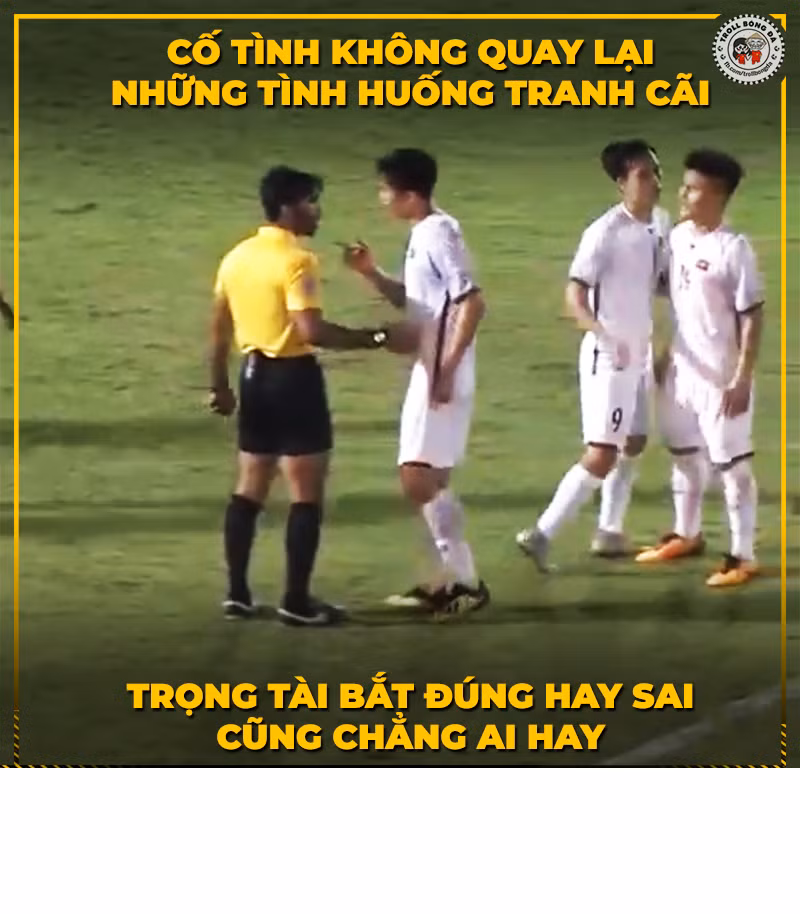 Các máy quay của các nhà đài chỉ chăm chăm vào việc các cầu thủ cãi trọng tài mà quên quay lại các cảnh phạm lỗi diễn ra.