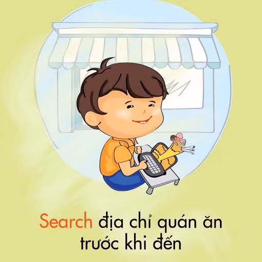 Trước khi xách balo lên và đi, các bạn trẻ nên tìm trên mạng những địa điểm ăn uống ở nơi mình đến du lịch. Việc này để tránh tình trạng khi bạn đến điểm du lịch mà không có đồ ăn và tình trạng đồ ăn không đảm bảo an toàn vệ sinh an toàn thực phẩm.