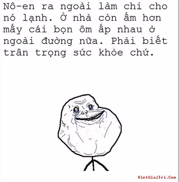 Trân trọng sức khỏe là điều mà các dân FA tự an ủi mình khi không ra đường đêm Noel.
