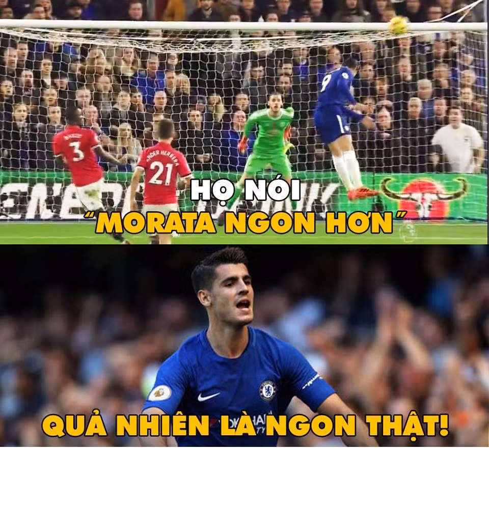 Bức ảnh chế bóng đá Morata ngon hơn Lukaku được CĐV Chelsea liên tục chia sẻ sau trận đấu với M.U đêm qua.