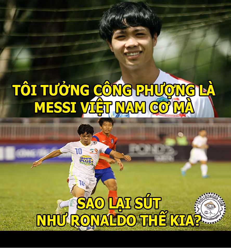 Ảnh chế Công Phượng được biết tới với phong cách rê bóng như Messi nhưng bàn thắng đầu tiên của anh trong trận đấu chung kết giữa U21 HAGL và U19 Hàn Quốc lại có lực sút như của Cris Ronaldo.