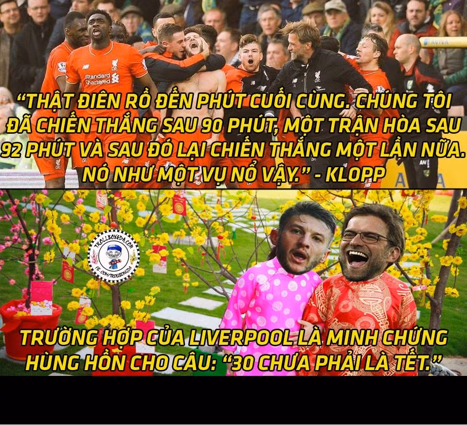 Tuần qua, Liverpool đã minh chứng chính xác cho câu nói: "30 chưa phải là Tết" khi lội ngược dòng trong vòng đấu vừa qua.