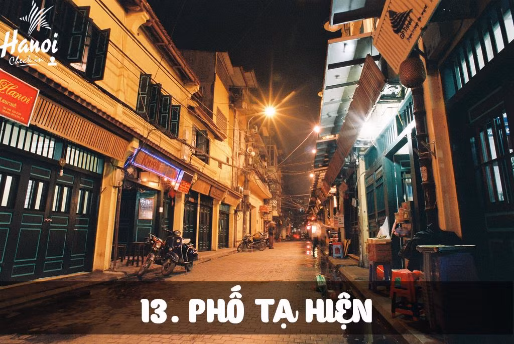 Sài Gòn có Bùi Viện, Hà Nội có Tạ Hiện là khu phố ăn chơi dành cho giới trẻ cả Tây và ta. Ngồi góc phố Tạ Hiện thưởng thức ly bia hơi mát lạnh, ngắm đường phố thì còn gì bằng.