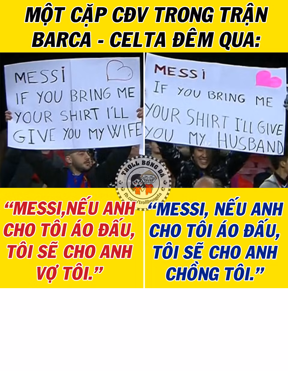 Messi sẽ nghĩ gì với cắp đôi vợ chồng này trong trận đấu gặp Celta Vigo. Ảnh sử dụng trong bài: Troll Bóng Đá.