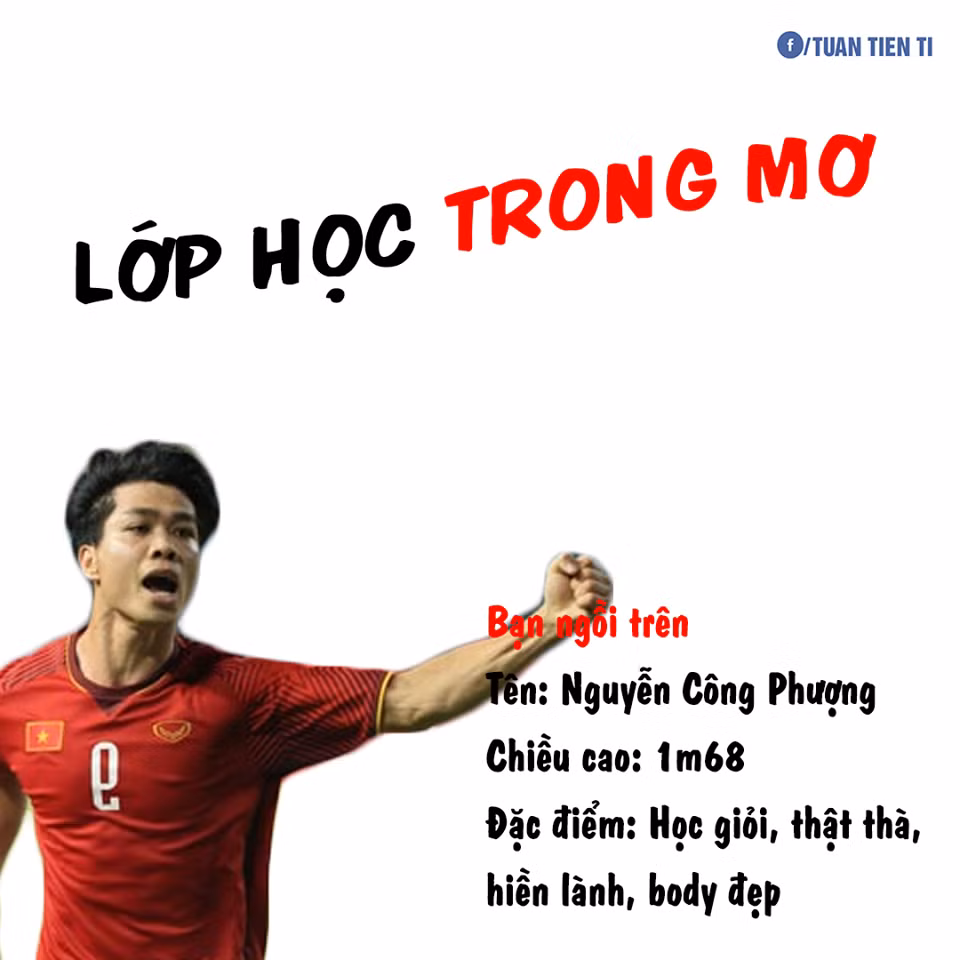 Bạn ngồi bàn trên mang tên Công Phượng, thật thà và hiền lành chỉ mỗi điểm xấu là "chơi cá nhân" khi không nhắc bài các bạn xung quanh.