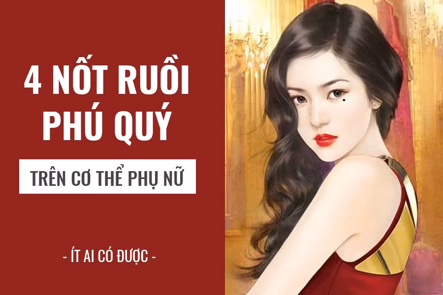 4 not ruoi tren nguoi phu nu cang den cang co tien