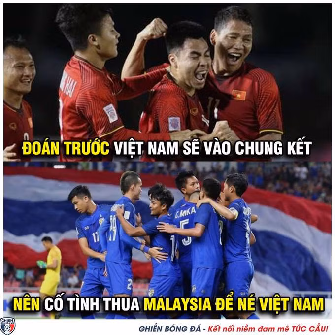 Do đoán trước đội tuyển Việt Nam sẽ vào chung kết nên Thái Lan cố tình né bằng cách thua Malaysia.