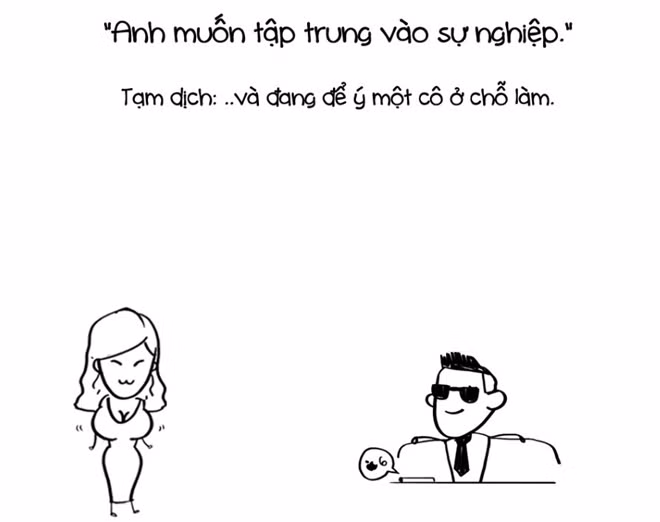 Con trai luôn cho rằng họ cần sự nghiệp và họ muốn tập trung để xây dựng sự nghiệp của mình. Nhưng đó chỉ là cái cớ để con trai chấm dứt một mối quan hệ.