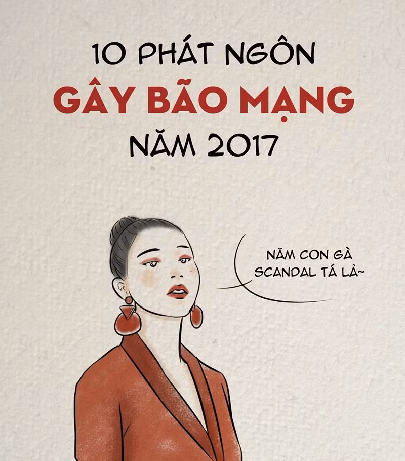 Năm 2017 đã có rất nhiều phát ngôn gây sốc mạng xã hội và nó khiến nhiều người bất ngờ và tốn không ít giấy mực của báo chí.