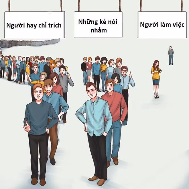 Thời nay, con người chỉ thích phê phán, chỉ trích lẫn nhau và nói lảm nhảm, thay vì thật sự bắt tay vào giải quyết công việc.