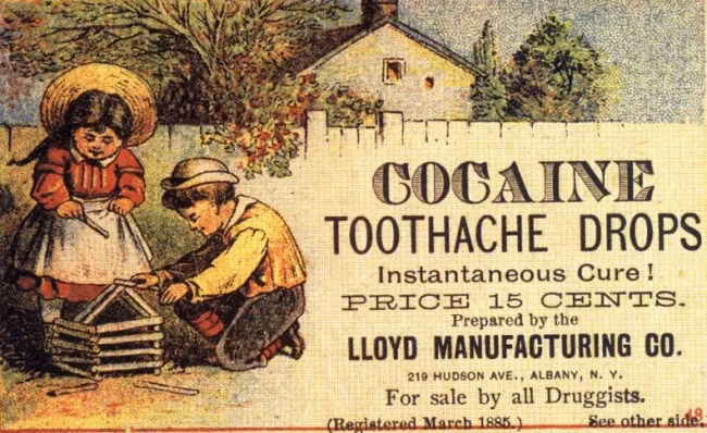Vào khoảng 100 năm trước, cocaine được sử dụng khá phổ biến trong điều trị bệnh cho người dân. Nó trở thành một điều rùng rợn đối với con người thời nay. Cocaine có sẵn trong các hiệu thuốc và được bán mà không cần đến đơn thuốc của bác sĩ để chữa ho và đau răng.