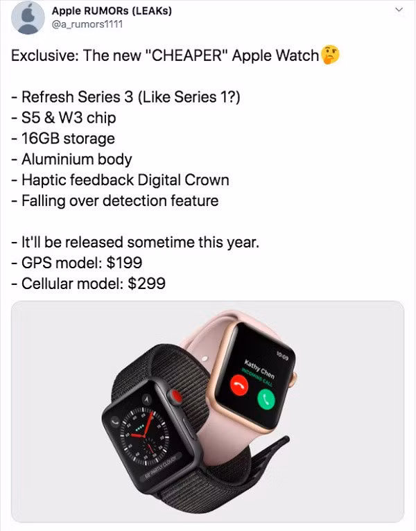 Trước đó, thông tin độc quyền từ leaker Apple RUMORs (LEAKs) tqngf tiết lộ cuối năm nay Apple sẽ trình làng mẫu Apple Watch giá rẻ. Mẫu đồng hồ sẽ được làm mới từ Series 3, có thể tương tự như phiên bản Series 1.