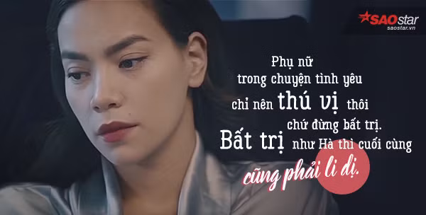Trong liveshow của mình, Hà nói nửa đùa nửa thật bằng một giọng trầm ấm: Phụ nữ chỉ nên thú vị thôi, bất trị thì sẽ li dị mất.