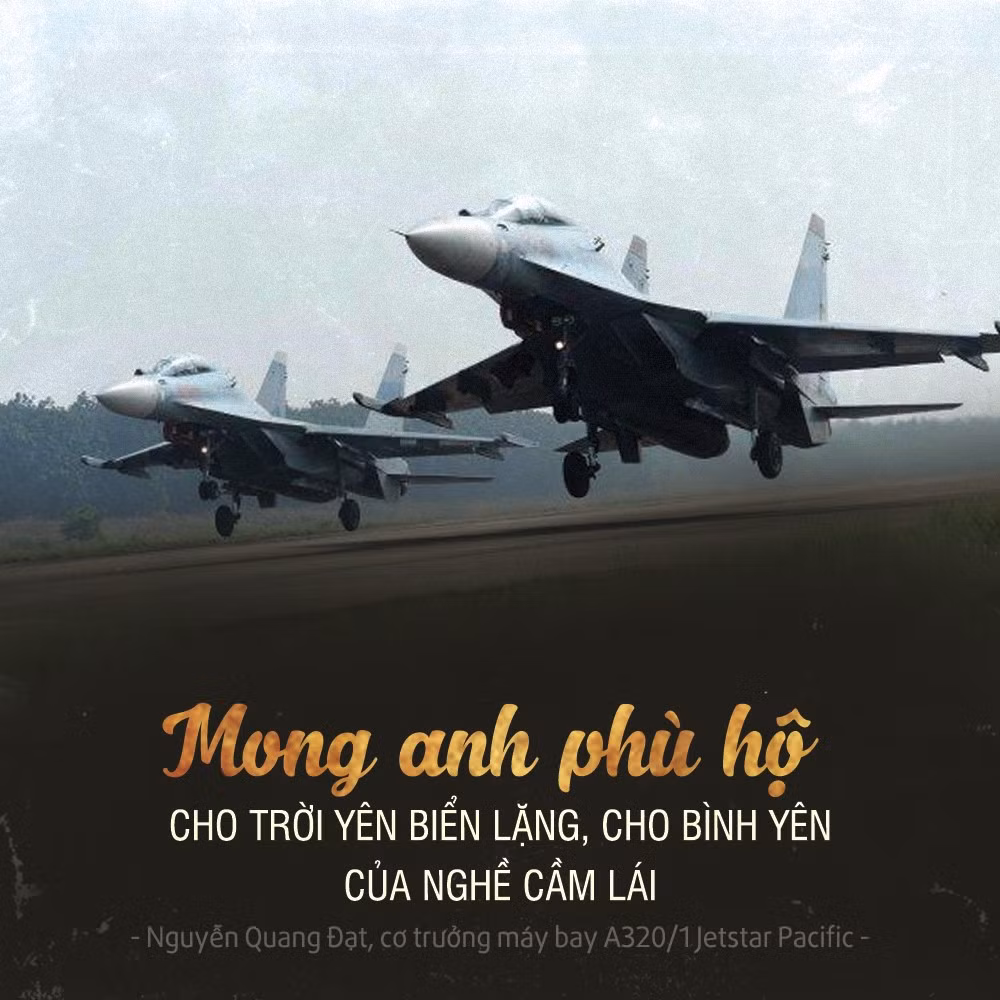 Nguyễn Quang Đạt - cơ trưởng máy bay A320 - gửi lời chào đến phi công Trần Quang Khải. Đạt viết, đối với phi công, được sống cùng người thân, gia đình, bạn bè đã là điều may mắn. Chàng trai 9X nuối tiếc khi nhiều lần lỡ hẹn với người anh đồng nghiệp: "Mong anh phù hộ cho trời yên biển lặng, cho bình yên của nghề cầm lái".