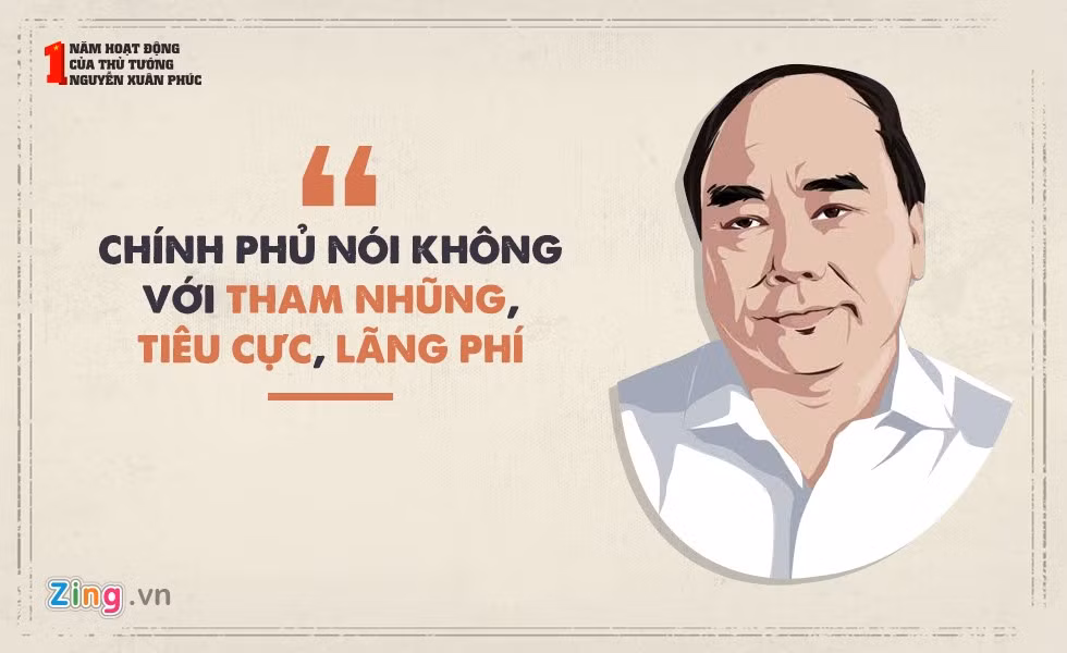 Tại phiên họp Chính phủ thường kỳ tháng 4/2016, Thủ tướng Nguyễn Xuân Phúc khẳng định quyết tâm xây dựng Chính phủ liêm chính, minh bạch, hiệu quả; nói không với tham nhũng, tiêu cực, lãng phí.