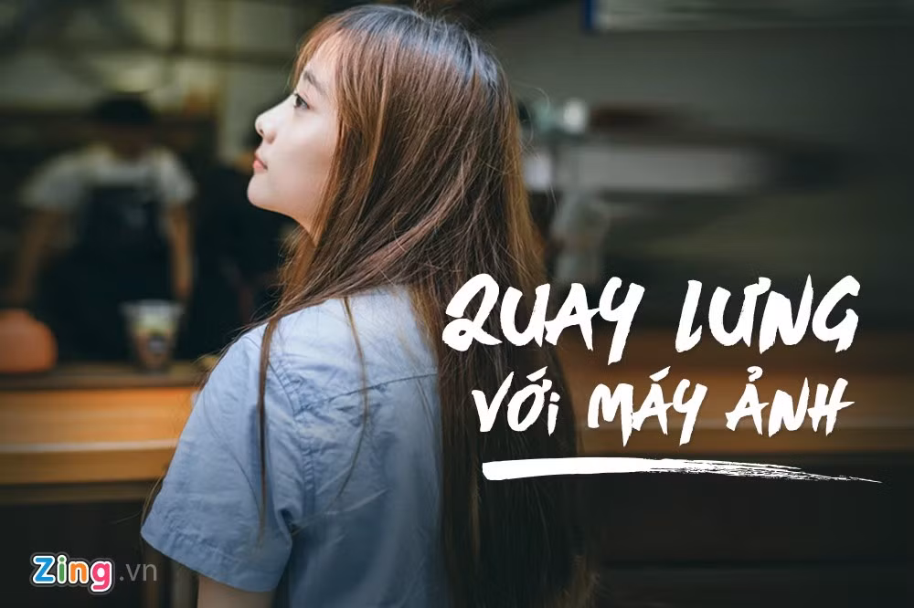 Nếu không "ăn hình" hay không tự tin nhìn trực diện vào ống kính máy ảnh, quay lưng luôn là ý tưởng khá hay.